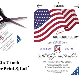 May include: A 5x7 inch printable invitation for an Independence Day celebration. The invitation features a red, white, and blue American flag design with the text "It's Independence Day" and "Come Celebrate with us". The invitation also includes the date, time, and location of the event, as well as the text "The Chapman Residence".