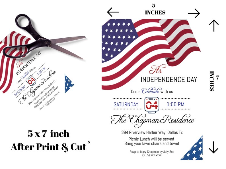 May include: A 5x7 inch printable invitation for an Independence Day celebration. The invitation features a red, white, and blue American flag design with the text "It's Independence Day" and "Come Celebrate with us". The invitation also includes the date, time, and location of the event, as well as the text "The Chapman Residence".