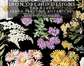 May include: A black background with a floral design featuring white, pink, yellow, and purple flowers. The text "IRON ORCHID DESIGNS TRANSFER SARAH FEATON'S BOTANICALS EIGHT 8" x 12" SHEETS" is displayed in white.