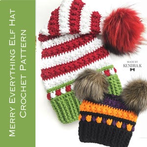 May include: Two crocheted hats with pom-poms. The first hat is red and white striped with a green brim and a red pom-pom. The second hat is black with orange and purple stripes and two brown pom-poms. "Merry Everything Elf Hat Crochet Pattern" is written on the left side of the image. "Made by KENDRA.K" is written on the right side of the image.