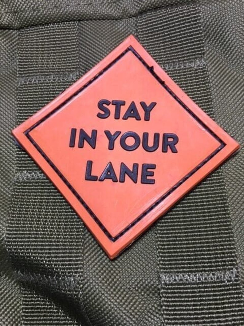 Tactical stay in Your Lane PVC Velcro Morale Patch Etsy