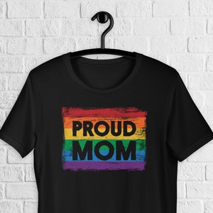 PROUD MOM - Gay Pride Rainbow Flag T-Shirt - Matching Family Ally Shirts