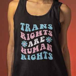 Trans Rights Are Human Rights Tank Top - Transgender Pride Flag Shirt