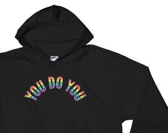 You Do You Rainbow Gay Pride Hoodie Sweatshirt