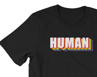 HUMAN Gay Pride Rainbow Flag Unisex T-Shirt for LGBTQIA