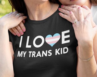 I Love My Trans Kid T-Shirt - Transgender Pride Flag Heart