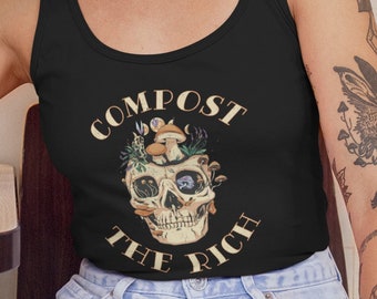 Compost The Rich Tank Top - Leftist Shirt - Pro-Union - Billionaires Shouldn't Exist