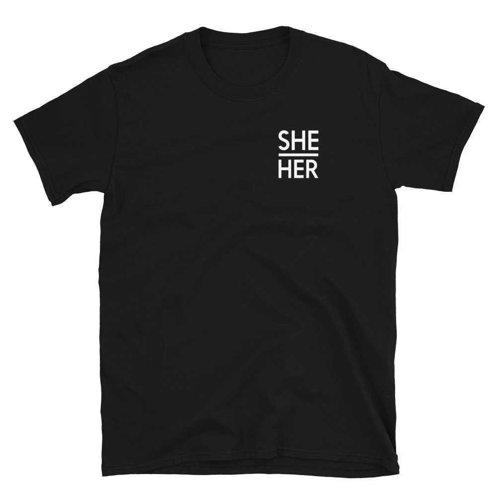 SHE / HER Pronoun T-Shirt Gender Identity Shirts | Etsy
