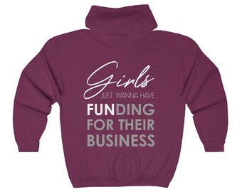 Girls Just Wanna Have Funding For Their Business Hoodie Sweatshirt for Boss Babes BACK PRINT