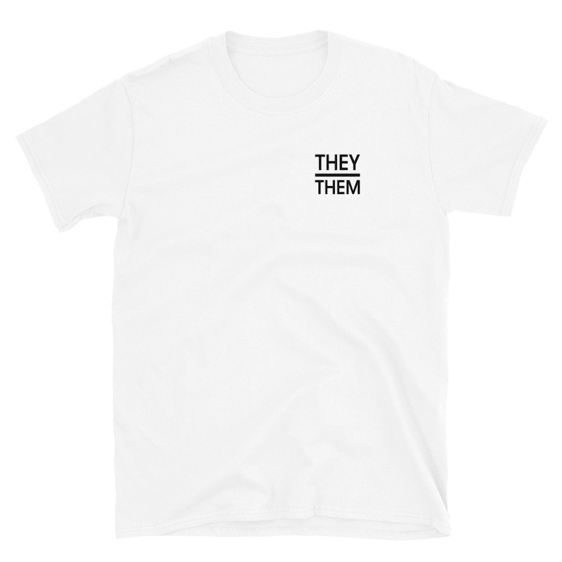 THEY / THEM Pronoun T-shirt - Gender Identity Shirts for Non-binary ...