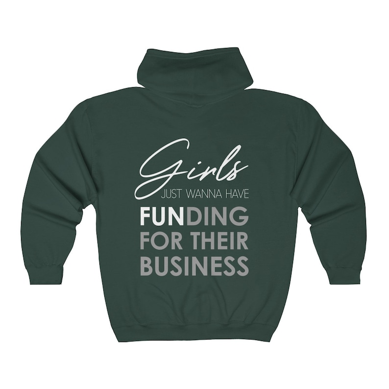 Girls Just Wanna Have Funding For Their Business Hoodie Sweatshirt for Boss Babes BACK PRINT