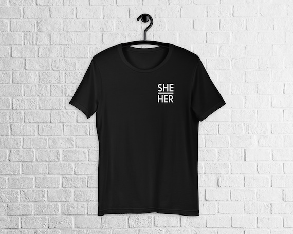 SHE / HER Pronoun T-shirt Gender Identity Shirts - Etsy