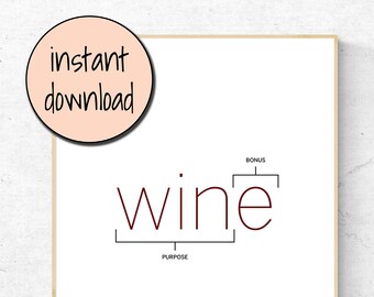 wine breakdown | typography printable, wall art, inspirational phrase, funny poster