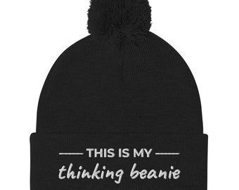 this is my thinking beanie | black and white pom-pom beanie