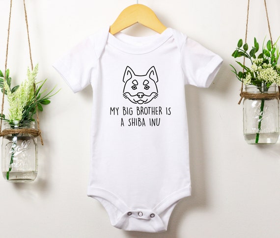 My Big Sister Is A Shiba Inu Dog My Big Brother Is A Shiba Inu Dog Sibling Bodysuit Romper One Piece Long Sleeve Or Short Sleeve