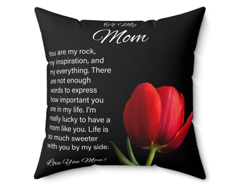 To My Mom  Square Throw Pillow, Mothers Day Gift, Birthday Gift, Nice Gesture