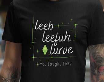 Simlish Leeb, Leefuh, Lurve Meaning Live, Laugh, Jersey Short Sleeve Tee Gift for The Sims Lover, Simmers, Gamers