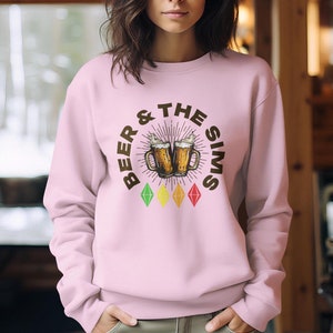 Beer And The Sims Unisex Sweatshirt, Gift for The Sims Lover, Simmers, and Gamers