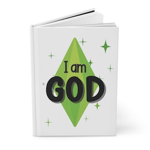 I Am God, The Sims, Video Games, Hardcover Journal Matte