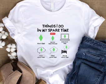 Things I Do In My Spare Time, Gamer Sims Shirt, Funny Video Games T-Shirt, Short Sleeves, Sims Gift, Gamer Gift
