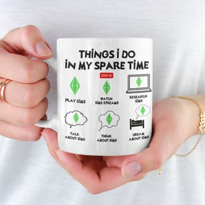 Things I Do In My Spare Time, Gamer Sims, The Sims Video Games, Sims Gift, Gamer White Ceramic Mug 11oz