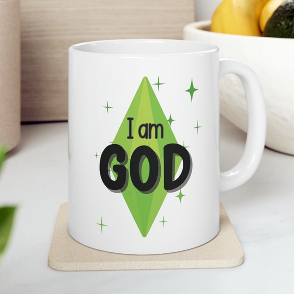 I Am God, The Sims, Video Games, White Ceramic Mug 11oz