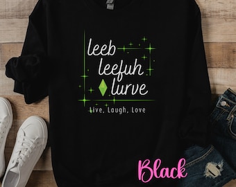 Simlish Leeb, Leefuh, Lurve Meaning Live, Laugh, Unisex Heavy Blend Crewneck Sweatshirt Gift for The Sims Lover, Simmers, Gamers