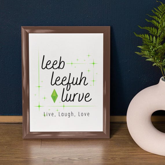Simlish Leeb Leefuh Lurve Poster, Sims Live Laugh Love Wall Art
