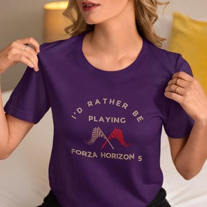 I&#39;d Rather Be Playing Forza Horizon 5 Unisex Shirt, Video Game Apparel, Racing Game Shirt, Gamer Gift, Racing Simulator Top