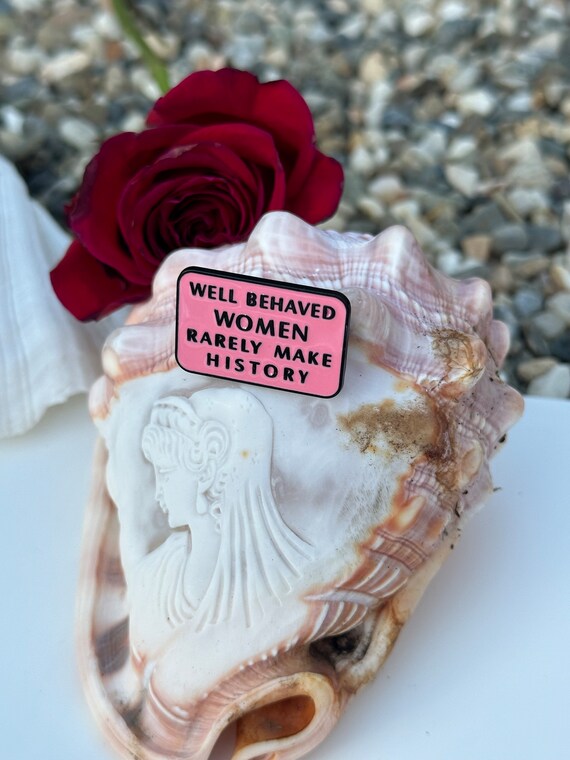Well Behaved Women Rarely Make History Pink Woman… - image 9