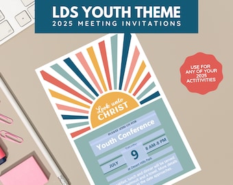 2025 Look Unto Christ LDS Youth Theme Meeting Invitations | D&C 6:36 | Editable Digital Download