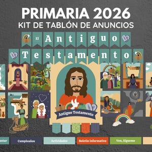 Op de afbeelding: Een kleurrijke prikbordkit met de tekst "PRIMARIA 2026" en "KIT DE TABLÓN DE ANUNCIOS". Het ontwerp bevat illustraties van bijbelse scènes en de woorden "El Antiguo Testamento". Diverse banners en decoratieve elementen zijn inbegrepen.