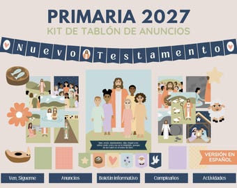 Tema Para La Primaria 2027: El Nuevo Testamento Kit de Tablón de Anuncios | 2027 Primary Bulletin Board SPANISH version | Digital Download