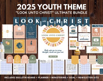 2025 Ultimate LDS Youth YW Theme Bundle | Look Unto Christ | Planner + Bulletin Board + Ministering + Goal + Newsletter | Digital Download