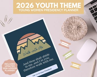 2026 Young Women Presidency and Class Presidency Planner | Walk with Me | Moses 6:34 | Editable Digital Download