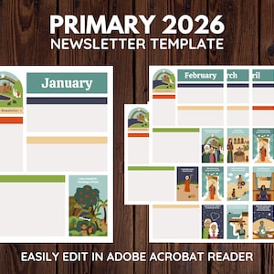 May include: A newsletter template titled "PRIMARY 2026" with a wooden background. The template includes sections for each month, with illustrations and the text "EASILY EDIT IN ADOBE ACROBAT READER". The January section is visible.
