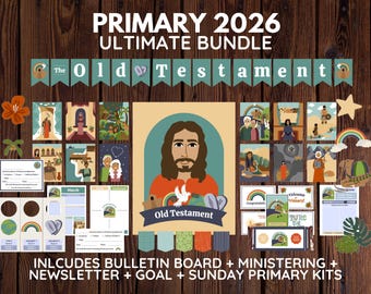 ULTIMATE 2026 LDS Primary Old Testament Bundle | Bulletin Board, Ministering, Goals, Newsletter, Sunday Primary | Digital Download