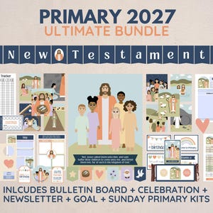 ULTIMATE 2027 LDS Primary New Testament Bundle | Bulletin Board, Celebrations, Goals, Newsletter, Sunday Primary  kits | Digital Download