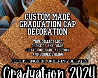 CUSTOM GRADUATION CAP decoration, graduation cap, grad cap, custom grad cap, graduation cap decoration, graduation 2024, layered glitter