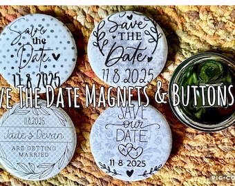 Save the Date Magnet Bottle Opener or Wedding Button Favors