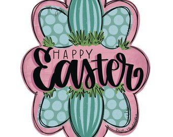 May include: Pink and green Easter sign with the text "Happy Easter" in black lettering. The sign is shaped like a flower with five petals, each decorated with a different pattern.