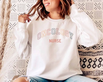 Oncology Nurse Sweatshirt | Oncology Shirt | Nursing Student Graduation Gift | Oncology Nurse Shirt for Her