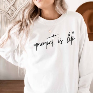 Movement is Life | Occupational Therapy Shirt | Physical Therapy Gifts | Occupational Therapy Sweatshirt | OT Shirt | Gifts for Her