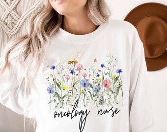 ONCOLOGY Nurse Sweatshirt | Nurse Shirt | Nursing Student Graduation Gift | Pediatric Oncology Nurse Shirt for Her