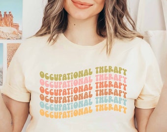 Occupational Therapy Shirt | Occupational Therapist Shirt | OT Sweatshirt | Cute Occupational Therapy Gift | Gift for Occupational Therapist