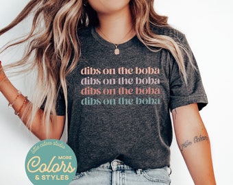 Dibs on the Boba Shirt | Boba Lover TShirt | Funny Boba Food Shirt | Bubble Tea Sweatshirt