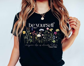 Be Yourself Oscar Wilde Quote Shirt | Bookish Sweatshirt | Book Lover Gift | English Teacher Gifts | Librarian Bibliophile