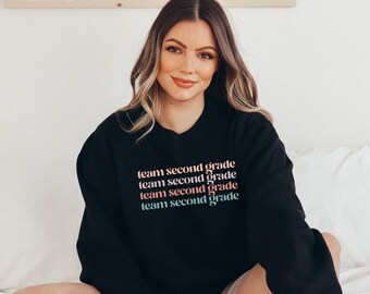 Team Second Grade Teacher Sweatshirt | Second Grade Teacher Gifts | Grade Two Teacher | 2nd Grade Gift for Her | Second Grade Squad Shirts