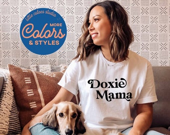 Doxie Mama | Dachshund Dog | Dachshund Shirt | Cute Dachshund Tee | Dachshund Hoodie | Dachshund Dog Mom Shirt | Doxie Sweatshirt