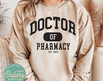 Doctor of Pharmacy Sweatshirt | Crewneck Sweatshirt | PharmD Grad Gift for Her | Pharmacist Graduation Gifts | Pharmacology Grad Gift